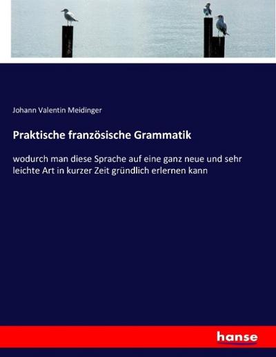 Praktische französische Grammatik