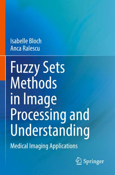 Fuzzy Sets Methods in Image Processing and Understanding