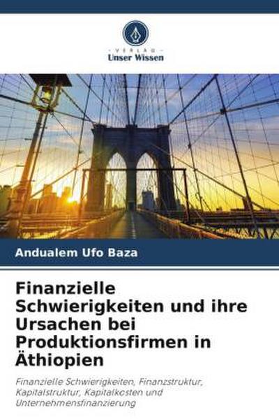 Finanzielle Schwierigkeiten und ihre Ursachen bei Produktionsfirmen in Äthiopien
