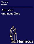 Alte Zeit und neue Zeit