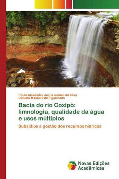 Bacia do rio Coxipó: limnologia, qualidade da água e usos múltiplos
