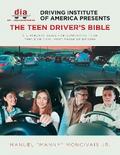 Driving Institute of America presents The Teen Driver’s Bible