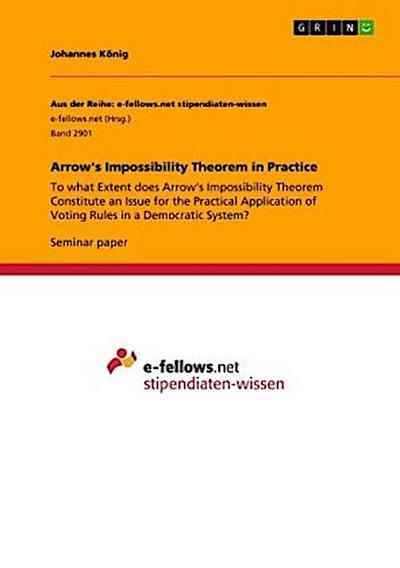 Arrow’s Impossibility Theorem in Practice