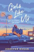 Girls Like Us