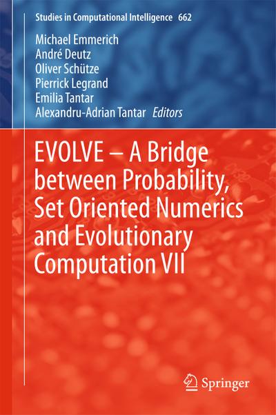 EVOLVE - A Bridge between Probability, Set Oriented Numerics and Evolutionary Computation VII