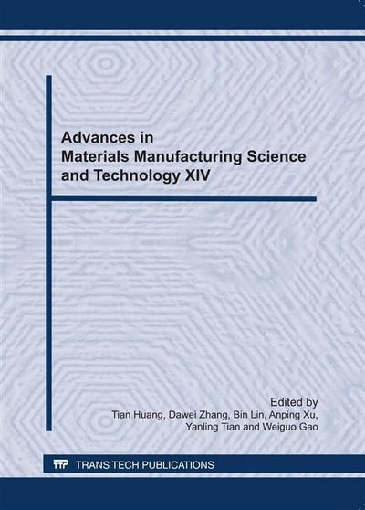 Advances in Materials Manufacturing Science and Technology XIV