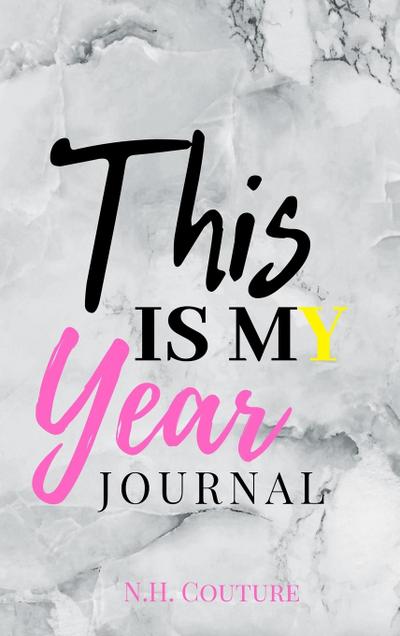 This Is My Year Journal