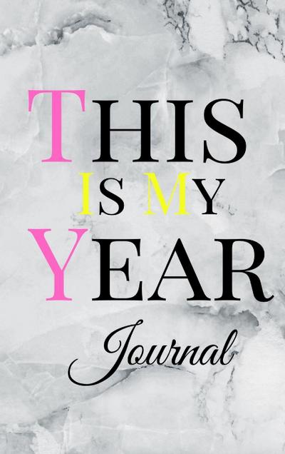 This Is My Year Journal