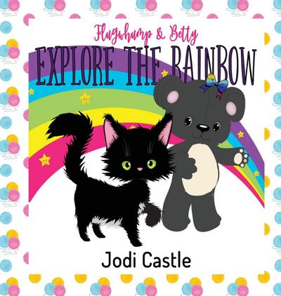 Flugwhump & Betty Explore the Rainbow