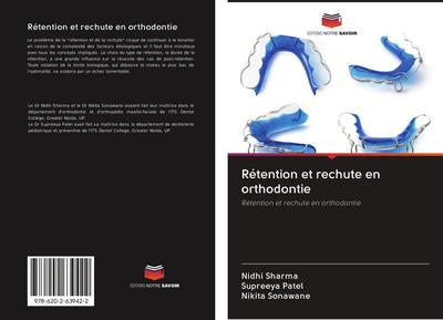 Rétention et rechute en orthodontie