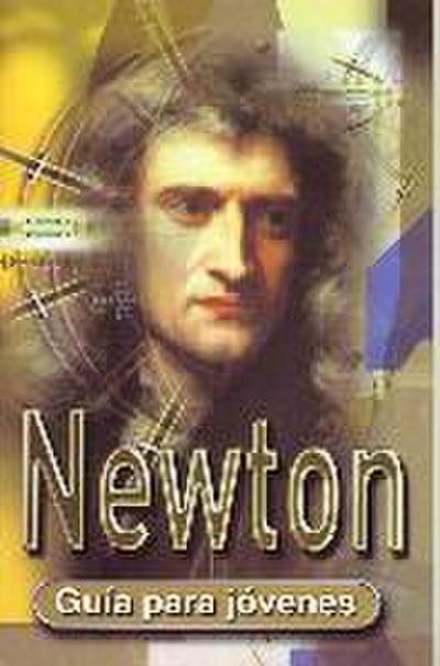 Newton : guía para jóvenes