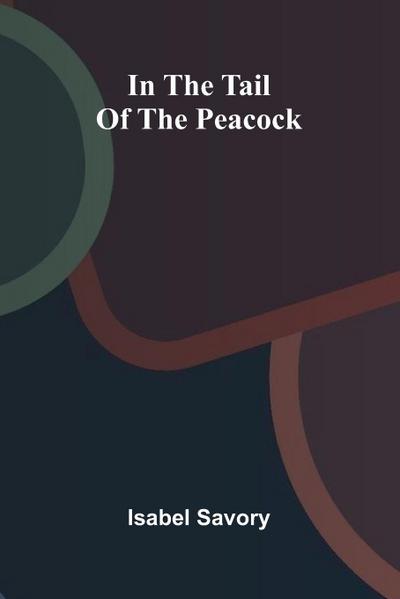 In The Tail Of The Peacock