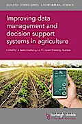 Improving data management and decision support systems in agriculture