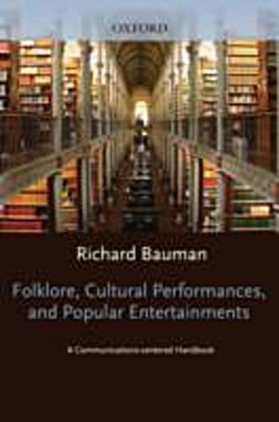 Folklore, Cultural Performances, and Popular Entertainments