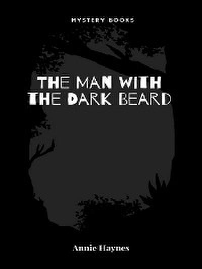 The Man with the Dark Beard