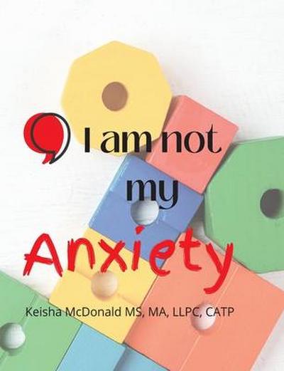 McDonald Ma, L: Pause, I am not my anxiety