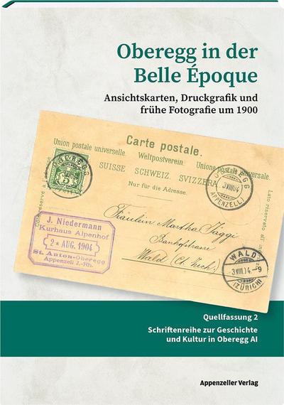 Oberegg in der Belle Époque