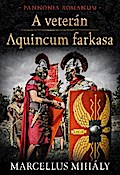 A veterán * Aquincum farkasa