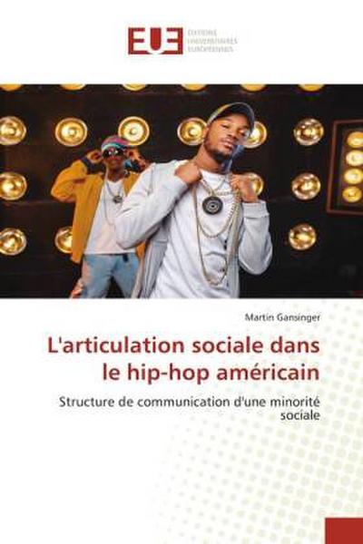 L’articulation sociale dans le hip-hop américain