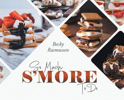 So Much S’more To Do