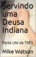 Servindo uma Deusa Indiana