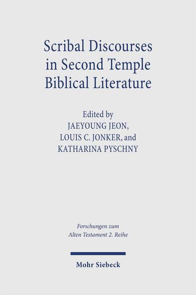 Scribal Discourses in Second Temple Biblical Literature