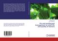 Pre and postharvest management on shelf life and q