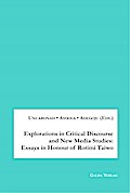 Explorations in Critical Discourse and New Media Studies