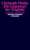 Die Gegenwart der Tragödie