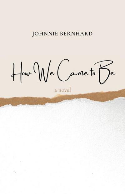 How We Came to Be