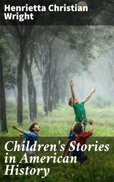 Children’s Stories in American History