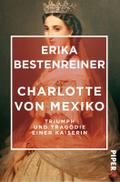 Charlotte von Mexiko: Triumph und Tragödie einer Kaiserin