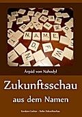 Zukunftsschau aus dem Namen