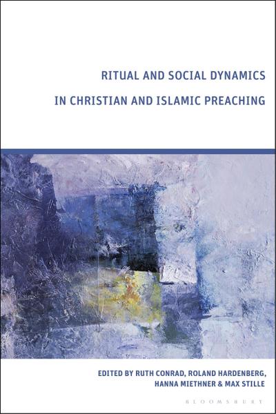 Ritual and Social Dynamics in Christian and Islamic Preaching