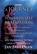 A JOURNEY TOWARDS SELF REALIZATION - Be prepared to experience enlightenment, transformation and perpetual awakening!