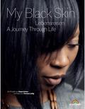 My Black Skin: Lebensreisen
