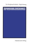 Technischer Fortschritt und Verantwortungsbewußtsein