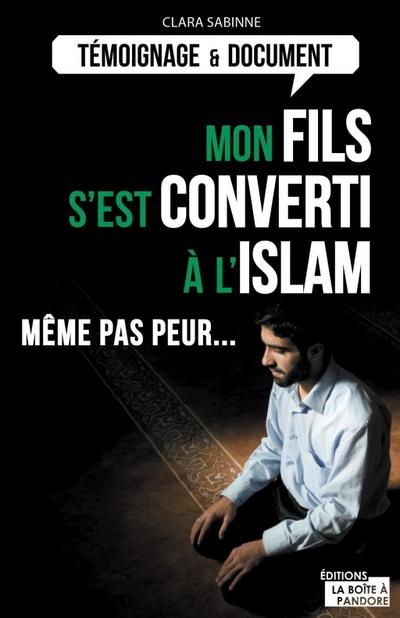 Mon fils s’est converti à l’islam