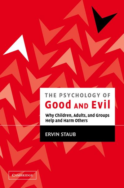 The Psychology of Good and Evil