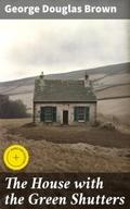 The House with the Green Shutters