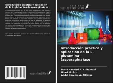 Introducción práctica y aplicación de la L-glutamina-(asparagina)ase