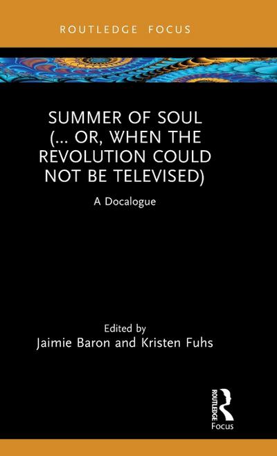 Summer of Soul (... Or, When the Revolution Could Not Be Televised)