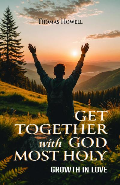Get Together with God Most Holy