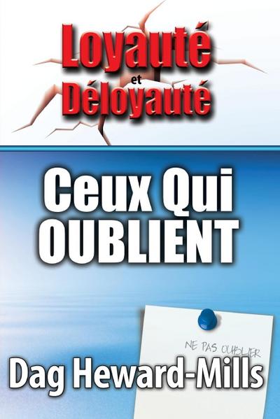 CEUX QUI OUBLIENT