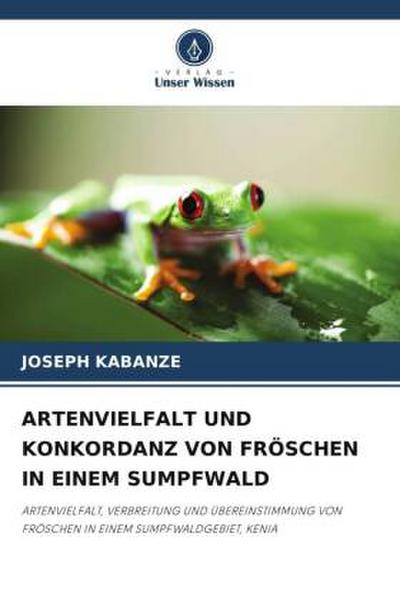 ARTENVIELFALT UND KONKORDANZ VON FRÖSCHEN IN EINEM SUMPFWALD