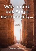 Wär’ nicht das Auge sonnenhaft, ...