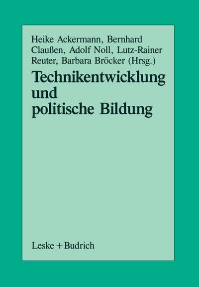 Technikentwicklung und Politische Bildung