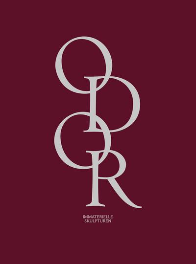 Odor. Immaterielle Skulpturen