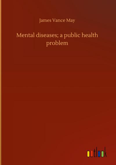Mental diseases; a public health problem