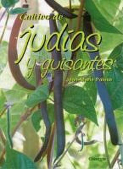 Cultivo de judías y guisantes